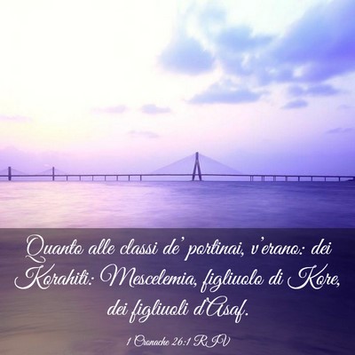 Picture 03 - 1 Cronache 26:1 RIV - Quanto alle classi de’ portinai, v’erano: dei - Bible Verse Picture