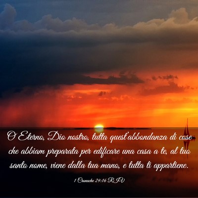 Picture 03 - 1 Cronache 29:16 RIV - O Eterno, Dio nostro, tutta quest’abbondanza di - Bible Verse Picture