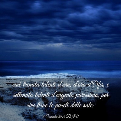 Picture 03 - 1 Cronache 29:4 RIV - cioè tremila talenti d’oro, d’oro d’Ofir, - Bible Verse Picture