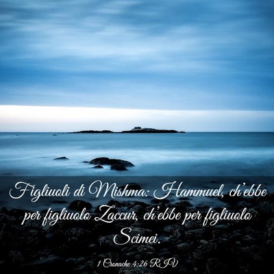 Picture 03 - 1 Cronache 4:26 RIV - Figliuoli di Mishma: Hammuel, ch’ebbe per - Bible Verse Picture