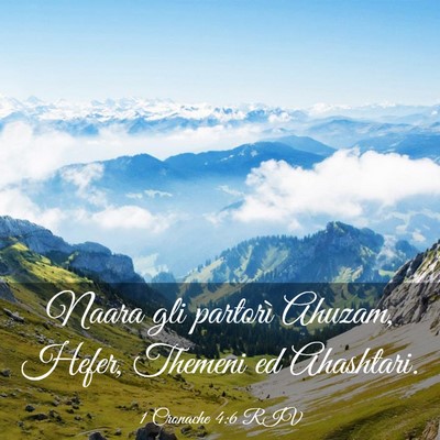 Picture 03 - 1 Cronache 4:6 RIV - Naara gli partorì Ahuzam, Hefer, Themeni ed - Bible Verse Picture