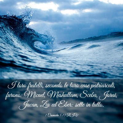 Picture 03 - 1 Cronache 5:13 RIV - I loro fratelli, secondo le loro case - Bible Verse Picture
