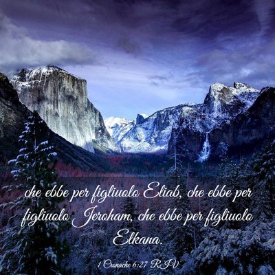Picture 03 - 1 Cronache 6:27 RIV - che ebbe per figliuolo Eliab, che ebbe per - Bible Verse Picture