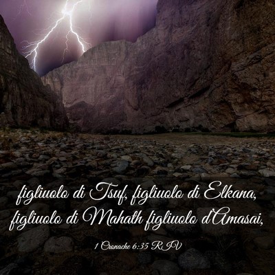 Picture 03 - 1 Cronache 6:35 RIV - figliuolo di Tsuf, figliuolo di Elkana, figliuolo - Bible Verse Picture