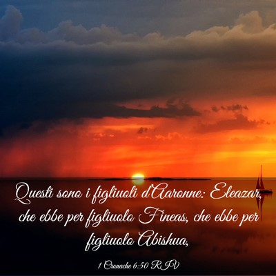 Picture 03 - 1 Cronache 6:50 RIV - Questi sono i figliuoli d’Aaronne: Eleazar, che - Bible Verse Picture