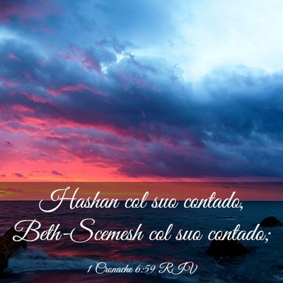 Picture 03 - 1 Cronache 6:59 RIV - Hashan col suo contado, Beth-Scemesh col suo - Bible Verse Picture