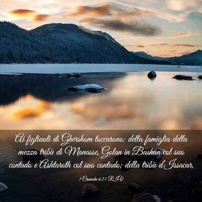 Picture 03 - 1 Cronache 6:71 RIV - Ai figliuoli di Ghershom toccarono: della - Bible Verse Picture
