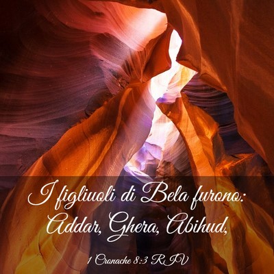 Picture 03 - 1 Cronache 8:3 RIV - I figliuoli di Bela furono: Addar, Ghera, - Bible Verse Picture