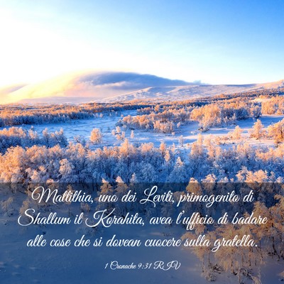 Picture 03 - 1 Cronache 9:31 RIV - Mattithia, uno dei Leviti, primogenito di Shallum - Bible Verse Picture