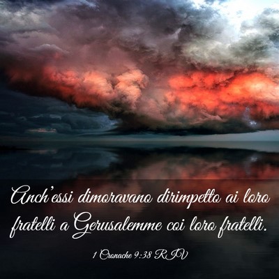 Picture 03 - 1 Cronache 9:38 RIV - Anch’essi dimoravano dirimpetto ai loro - Bible Verse Picture