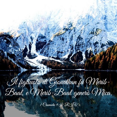Picture 03 - 1 Cronache 9:40 RIV - Il figliuolo di Gionathan fu Merib-Baal, e - Bible Verse Picture
