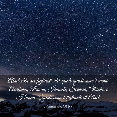 Picture 03 - 1 Cronache 9:44 RIV - Atsel ebbe sei figliuoli, dei quali questi sono i - Bible Verse Picture