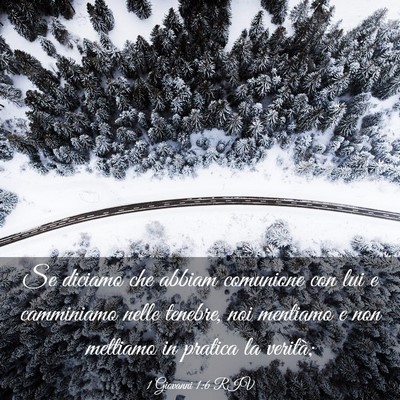Picture 03 - 1 Giovanni 1:6 RIV - Se diciamo che abbiam comunione con lui e - Bible Verse Picture