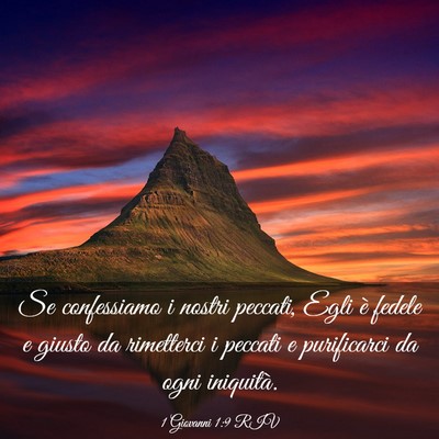 Picture 03 - 1 Giovanni 1:9 RIV - Se confessiamo i nostri peccati, Egli è fedele e - Bible Verse Picture