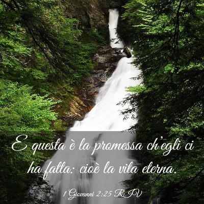 Picture 03 - 1 Giovanni 2:25 RIV - E questa è la promessa ch’egli ci ha fatta: - Bible Verse Picture