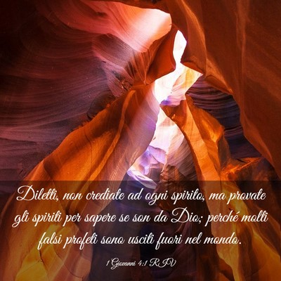 Picture 03 - 1 Giovanni 4:1 RIV - Diletti, non crediate ad ogni spirito, ma provate - Bible Verse Picture