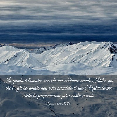 Picture 03 - 1 Giovanni 4:10 RIV - In questo è l’amore: non che noi abbiamo amato - Bible Verse Picture