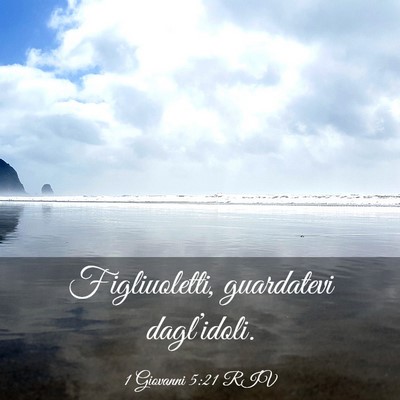 Picture 03 - 1 Giovanni 5:21 RIV - Figliuoletti, guardatevi - Bible Verse Picture