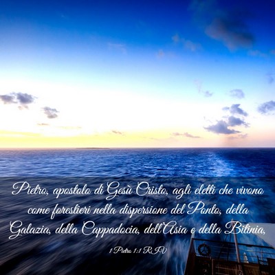 Picture 03 - 1 Pietro 1:1 RIV - Pietro, apostolo di Gesù Cristo, agli eletti che - Bible Verse Picture