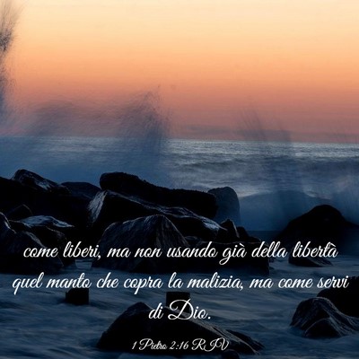 Picture 03 - 1 Pietro 2:16 RIV - come liberi, ma non usando già della libertà - Bible Verse Picture