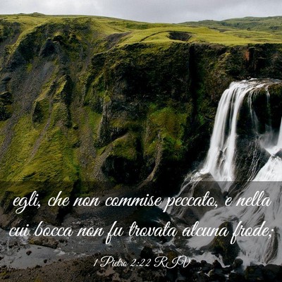 Picture 03 - 1 Pietro 2:22 RIV - egli, che non commise peccato, e nella cui bocca - Bible Verse Picture