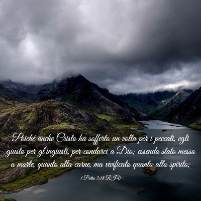 Picture 03 - 1 Pietro 3:18 RIV - Poiché anche Cristo ha sofferto un volta per i - Bible Verse Picture