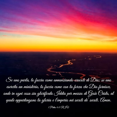 Picture 03 - 1 Pietro 4:11 RIV - Se uno parla, lo faccia come annunziando oracoli - Bible Verse Picture