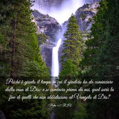 Picture 03 - 1 Pietro 4:17 RIV - Poiché è giunto il tempo in cui il giudicio ha - Bible Verse Picture