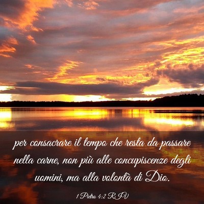 Picture 03 - 1 Pietro 4:2 RIV - per consacrare il tempo che resta da passare - Bible Verse Picture