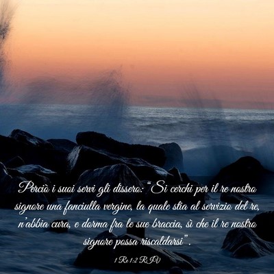 Picture 03 - 1 Re 1:2 RIV - Perciò i suoi servi gli dissero: “Si cerchi - Bible Verse Picture