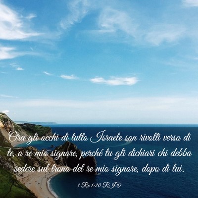 Picture 03 - 1 Re 1:20 RIV - Ora gli occhi di tutto Israele son rivolti verso - Bible Verse Picture