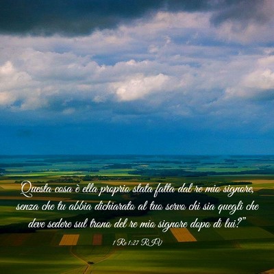 Picture 03 - 1 Re 1:27 RIV - Questa cosa è ella proprio stata fatta dal re - Bible Verse Picture