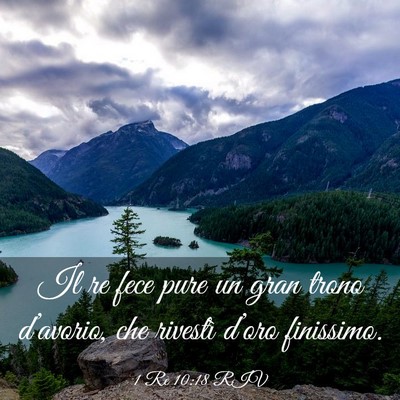 Picture 03 - 1 Re 10:18 RIV - Il re fece pure un gran trono d’avorio, che - Bible Verse Picture