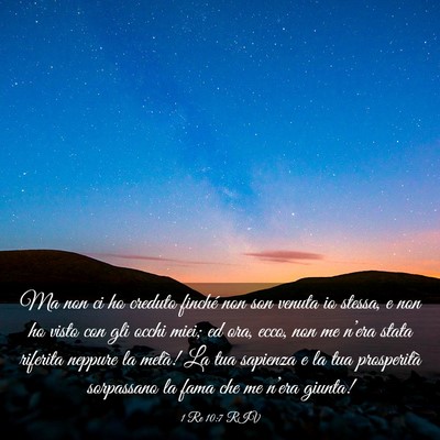 Picture 03 - 1 Re 10:7 RIV - Ma non ci ho creduto finché non son venuta io - Bible Verse Picture