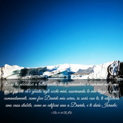 Picture 03 - 1 Re 11:38 RIV - E se tu ubbidisci a tutto quello che ti - Bible Verse Picture