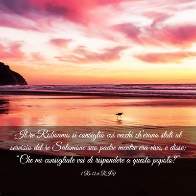 Picture 03 - 1 Re 12:6 RIV - Il re Roboamo si consigliò coi vecchi ch’erano - Bible Verse Picture