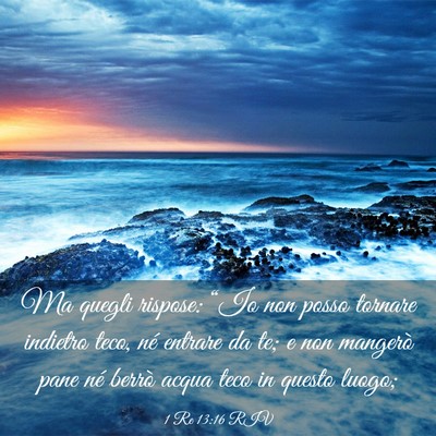 Picture 03 - 1 Re 13:16 RIV - Ma quegli rispose: “Io non posso tornare - Bible Verse Picture