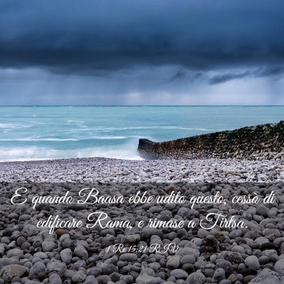 Picture 03 - 1 Re 15:21 RIV - E quando Baasa ebbe udito questo, cessò di - Bible Verse Picture
