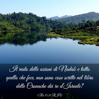 Picture 03 - 1 Re 15:31 RIV - Il resto delle azioni di Nadab e tutto quello che - Bible Verse Picture