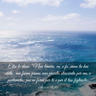 Picture 03 - 1 Re 17:13 RIV - Elia le disse: “Non temere; va’ e fa’ come - Bible Verse Picture