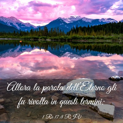 Picture 03 - 1 Re 17:8 RIV - Allora la parola dell’Eterno gli fu rivolta in - Bible Verse Picture