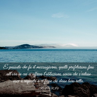 Picture 03 - 1 Re 18:29 RIV - E passato che fu il mezzogiorno, quelli - Bible Verse Picture