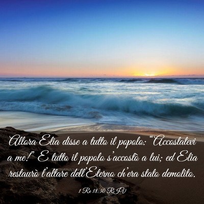 Picture 03 - 1 Re 18:30 RIV - Allora Elia disse a tutto il popolo: - Bible Verse Picture
