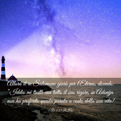 Picture 03 - 1 Re 2:23 RIV - Allora il re Salomone giurò per l’Eterno, - Bible Verse Picture