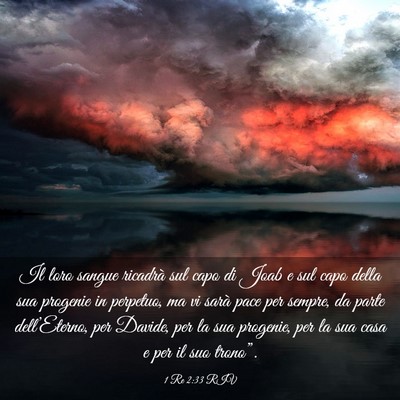 Picture 03 - 1 Re 2:33 RIV - Il loro sangue ricadrà sul capo di Joab e sul - Bible Verse Picture