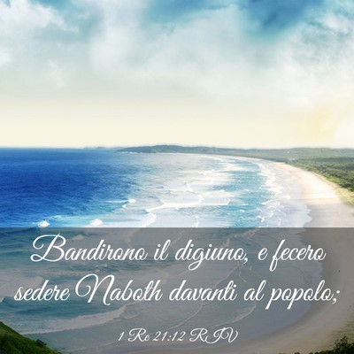 Picture 03 - 1 Re 21:12 RIV - Bandirono il digiuno, e fecero sedere Naboth - Bible Verse Picture