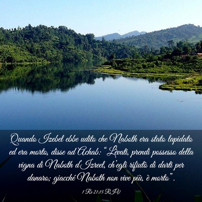 Picture 03 - 1 Re 21:15 RIV - Quando Izebel ebbe udito che Naboth era stato - Bible Verse Picture