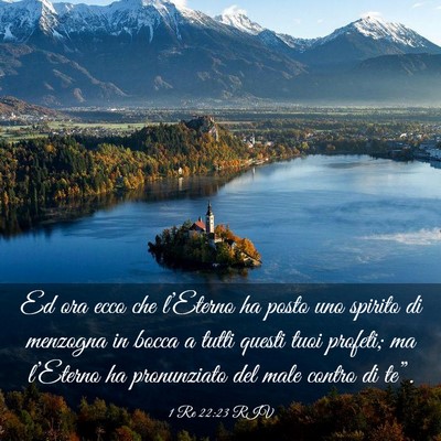 Picture 03 - 1 Re 22:23 RIV - Ed ora ecco che l’Eterno ha posto uno spirito - Bible Verse Picture