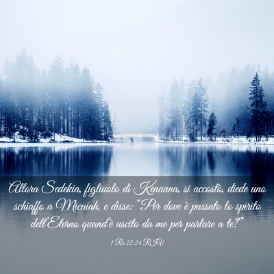 Picture 03 - 1 Re 22:24 RIV - Allora Sedekia, figliuolo di Kenaana, si - Bible Verse Picture