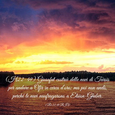 Picture 03 - 1 Re 22:48 RIV - (H22-49) Giosafat costruì delle navi di Tarsis - Bible Verse Picture